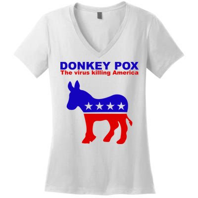 Donkey Pox The Virus Killing America Funny Women's V-Neck T-Shirt