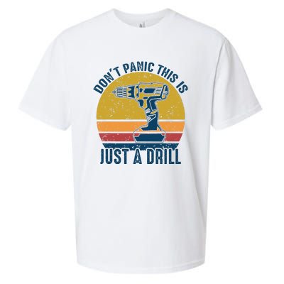 Dont Panic This Is Just A Drill Vintage Funny Tool DIY Gift Sueded Cloud Jersey T-Shirt