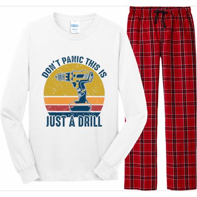 Dont Panic This Is Just A Drill Vintage Funny Tool DIY Gift Long Sleeve Pajama Set