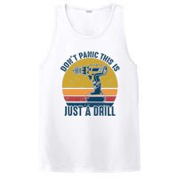 Dont Panic This Is Just A Drill Vintage Funny Tool DIY Gift PosiCharge Competitor Tank