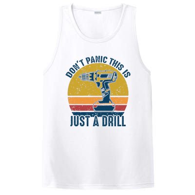 Dont Panic This Is Just A Drill Vintage Funny Tool DIY Gift PosiCharge Competitor Tank