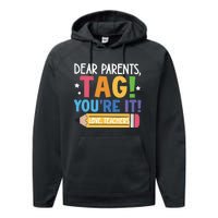 Dear Parents Tag YouRe It Love Teachers Performance Fleece Hoodie