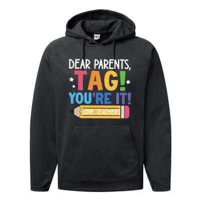 Dear Parents Tag YouRe It Love Teachers Performance Fleece Hoodie