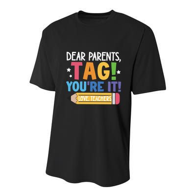 Dear Parents Tag YouRe It Love Teachers Youth Performance Sprint T-Shirt