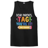 Dear Parents Tag YouRe It Love Teachers PosiCharge Competitor Tank