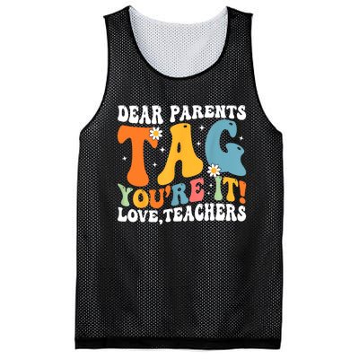 Dear Parents Tag Youre It Love Teachers Last Day Of School Mesh Reversible Basketball Jersey Tank