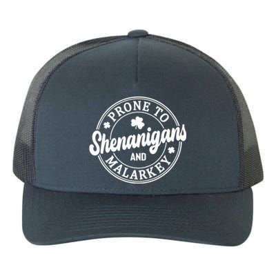 Distressed Prone To Shenanigans And Malarkey St Patricks Day Yupoong Adult 5-Panel Trucker Hat