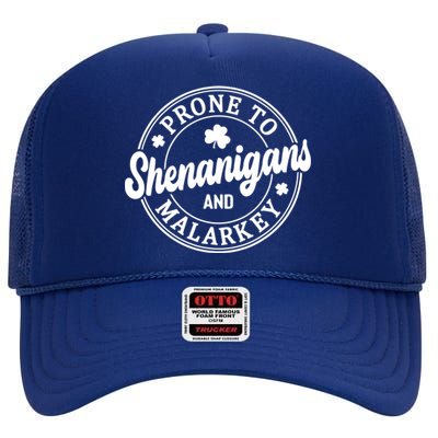 Distressed Prone To Shenanigans And Malarkey St Patricks Day High Crown Mesh Back Trucker Hat