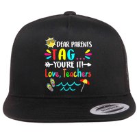 Dear Parents Tag You're It Love Teachers Last Day Of School Flatbill Hat