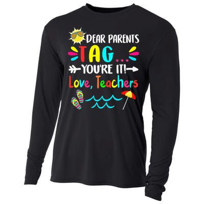 Dear Parents Tag You're It Love Teachers Last Day Of School Cooling Performance Long Sleeve Crew