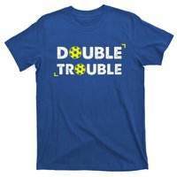 Double Pickleball Trouble T-Shirt