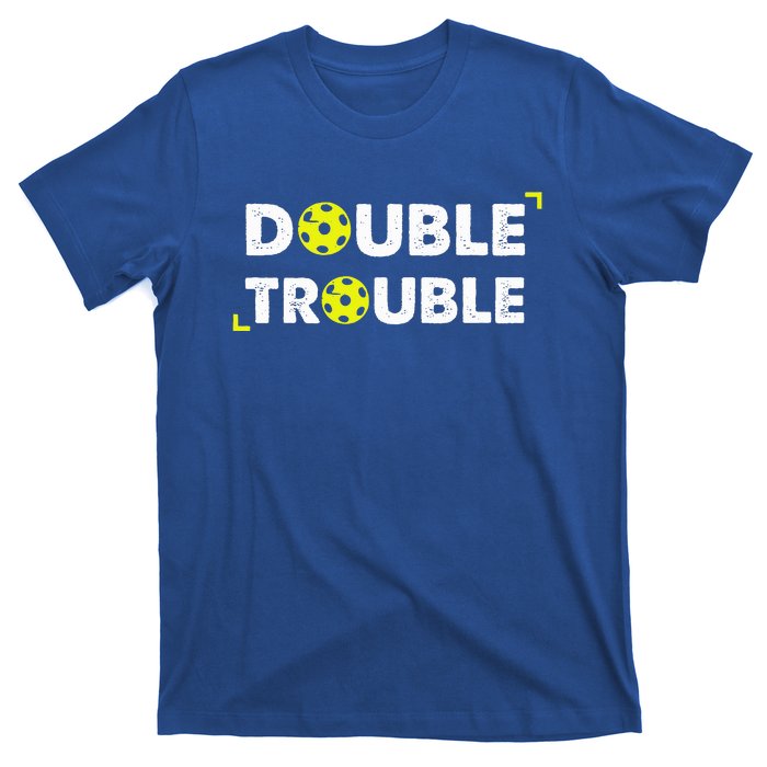 Double Pickleball Trouble T-Shirt