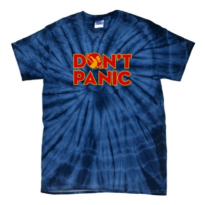 DonT Panic The HitchhikerS Guide To The Galaxy Tie-Dye T-Shirt