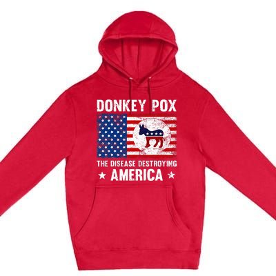 Donkey Pox The Disease Destroying America Funny Anti Biden Premium Pullover Hoodie