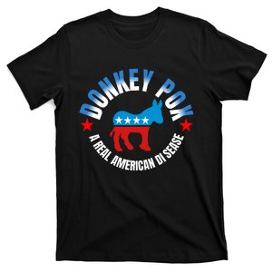 Donkey Pox The Disease Destroying America A Real American Disease T-Shirt