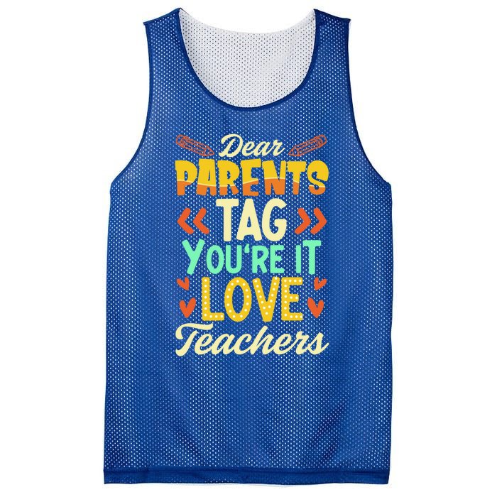 Dear Parents Tag Youre It Love Teacher Funny Graduation Gift Mesh Reversible Basketball Jersey Tank