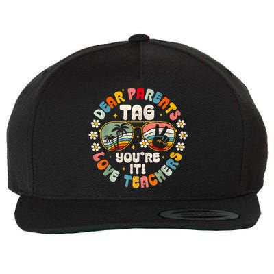 Dear Parents Tag Youre It Love Teachers Last Day Of School Wool Snapback Cap