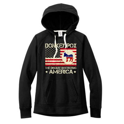 Donkey Pox The Disease Destroying America Funny Anti Biden Women's Fleece Hoodie