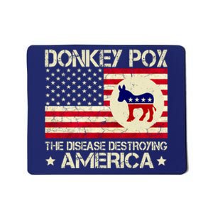 Donkey Pox The Disease Destroying America Funny Anti Biden Mousepad