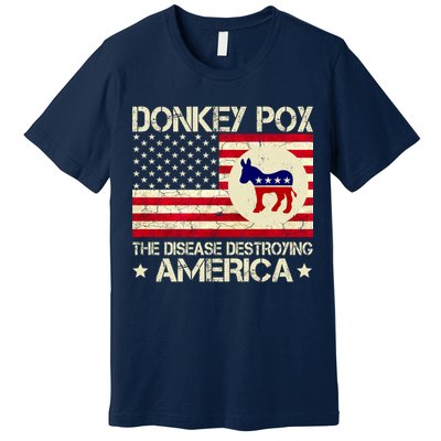 Donkey Pox The Disease Destroying America Funny Anti Biden Premium T-Shirt