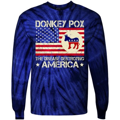 Donkey Pox The Disease Destroying America Funny Anti Biden Tie-Dye Long Sleeve Shirt