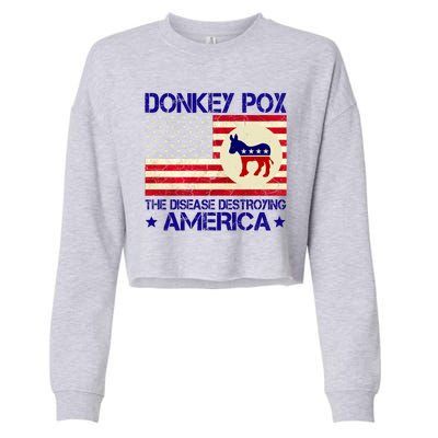 Donkey Pox The Disease Destroying America Funny Anti Biden Cropped Pullover Crew