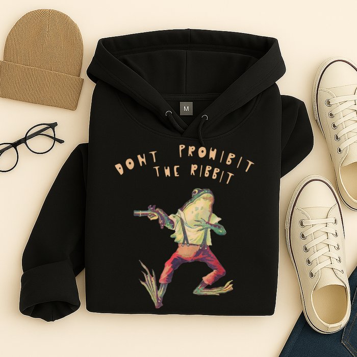 Don't Prohibit The Ribbit Frog Hoodie