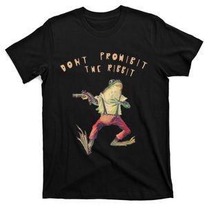 Don't Prohibit The Ribbit Frog T-Shirt