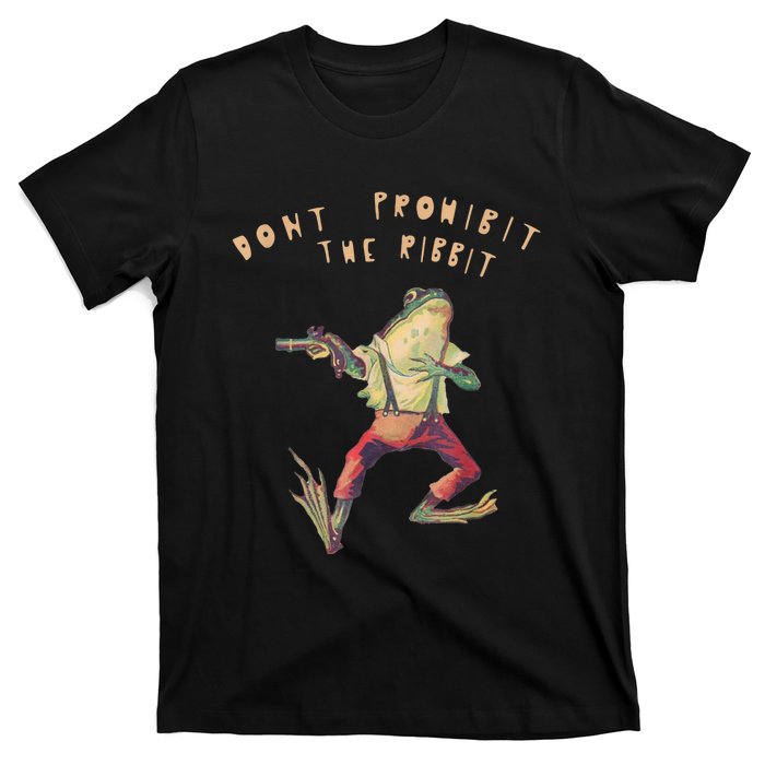 Don't Prohibit The Ribbit Frog T-Shirt