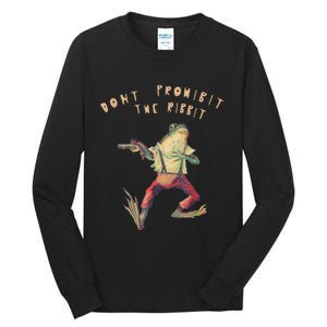 Don't Prohibit The Ribbit Frog Tall Long Sleeve T-Shirt