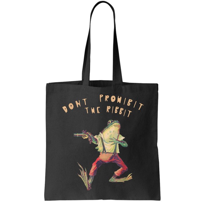 Don't Prohibit The Ribbit Frog Bag
