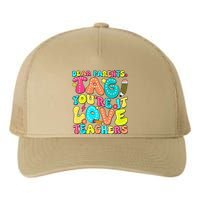 Dear Parents Tag YouRe It Love Teachers Last Day Of School Yupoong Adult 5-Panel Trucker Hat