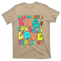 Dear Parents Tag YouRe It Love Teachers Last Day Of School T-Shirt