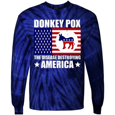 Donkey Pox The Disease Destroying America Vintage USA Funny Tie-Dye Long Sleeve Shirt