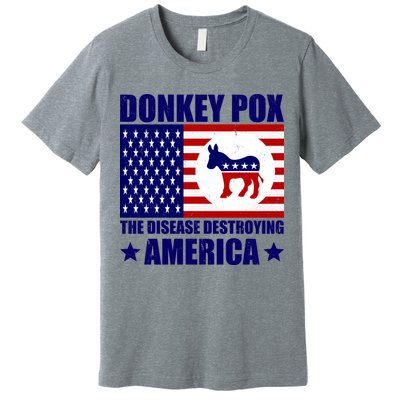 Donkey Pox The Disease Destroying America Vintage USA Funny Premium T-Shirt