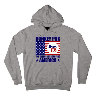 Donkey Pox The Disease Destroying America Vintage USA Funny Tall Hoodie