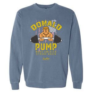 Donald Pump Trump Gym Trump Workout Trump Garment-Dyed Sweatshirt