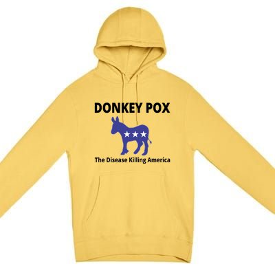 Donkey Pox The Disease Killing America Premium Pullover Hoodie