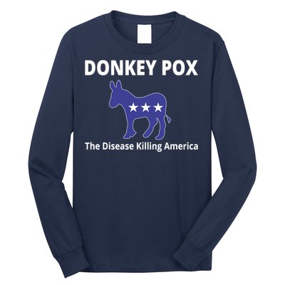 Donkey Pox The Disease Killing America Long Sleeve Shirt