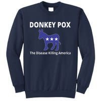 Donkey Pox The Disease Killing America Sweatshirt