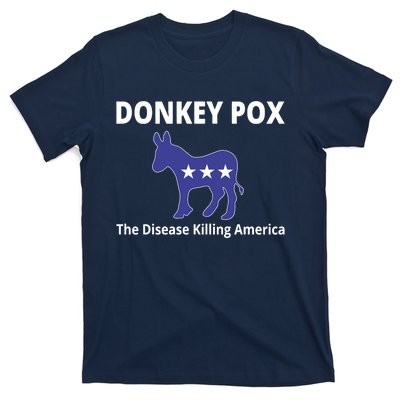 Donkey Pox The Disease Killing America T-Shirt