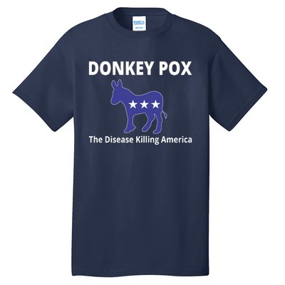 Donkey Pox The Disease Killing America Tall T-Shirt