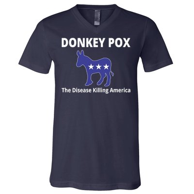 Donkey Pox The Disease Killing America V-Neck T-Shirt