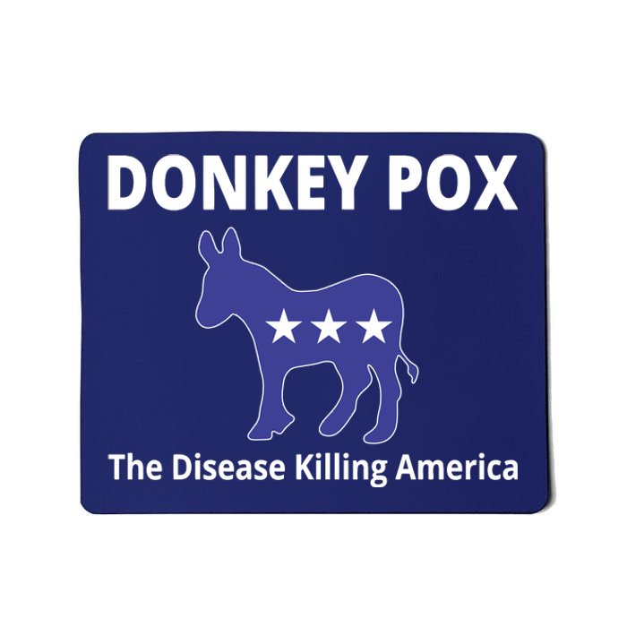 Donkey Pox The Disease Killing America Mousepad