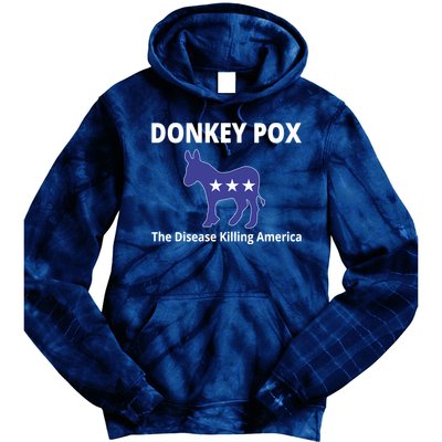 Donkey Pox The Disease Killing America Tie Dye Hoodie