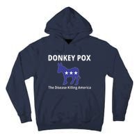 Donkey Pox The Disease Killing America Tall Hoodie