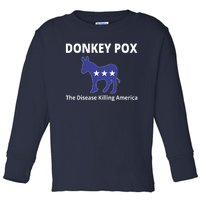 Donkey Pox The Disease Killing America Toddler Long Sleeve Shirt