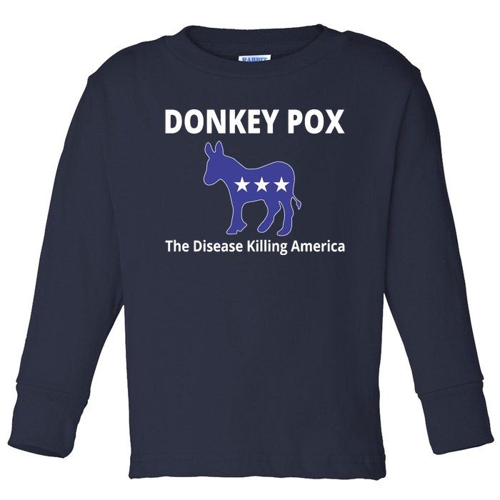 Donkey Pox The Disease Killing America Toddler Long Sleeve Shirt