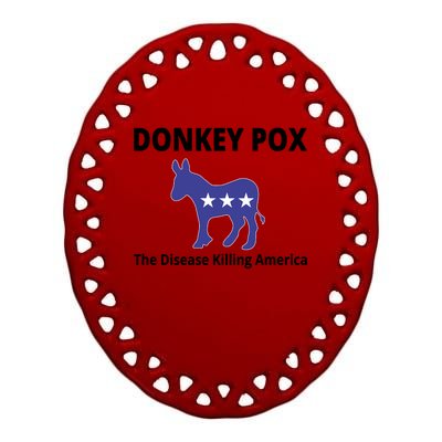 Donkey Pox The Disease Killing America Ceramic Oval Ornament