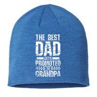 Dad Promoted To Grandpa With Dad Grandpa Funny Gift Sustainable Beanie